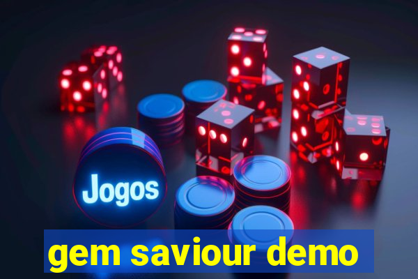 gem saviour demo